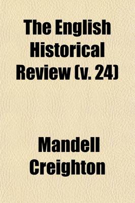 Book cover for The English Historical Review (Volume 24)