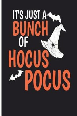 Cover of It's Just A Bunch Of Hocus Pocus