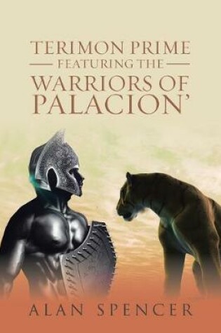 Cover of Terimon Prime Featuring the Warriors of Palacion'