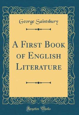 Book cover for A First Book of English Literature (Classic Reprint)
