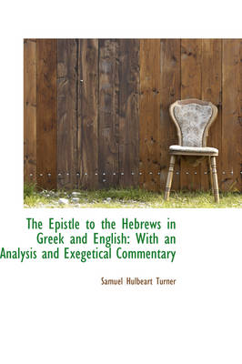 Book cover for The Epistle to the Hebrews in Greek and English