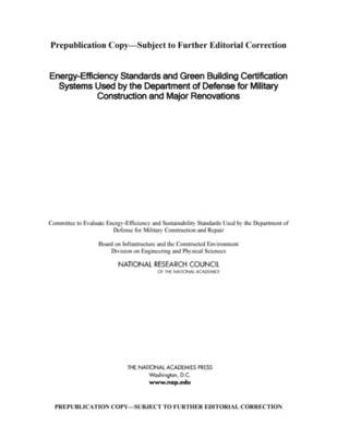 Book cover for Energy-Efficiency Standards and Green Building Certification Systems Used by the Department of Defense for Military Construction and Major Renovations