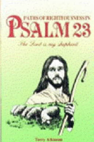 Cover of Paths of Righteousness in Psalm 23