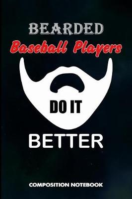 Book cover for Bearded Baseball Players Do It Better