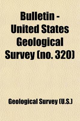 Book cover for Bulletin - United States Geological Survey Volume 320