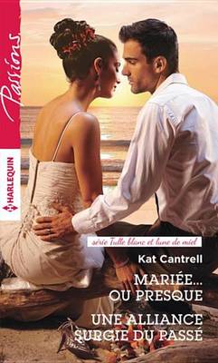 Book cover for Mariee... Ou Presque - Une Alliance Surgie Du Passe