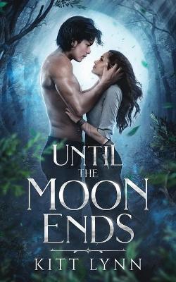 Cover of Until The Moon Ends