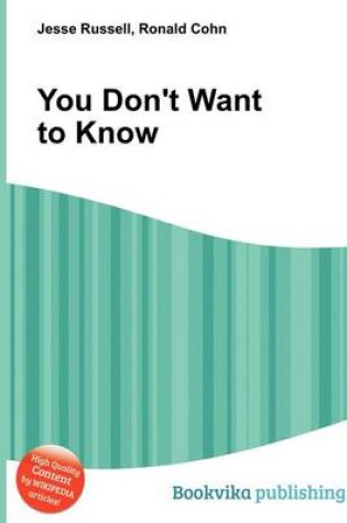 Cover of You Don't Want to Know