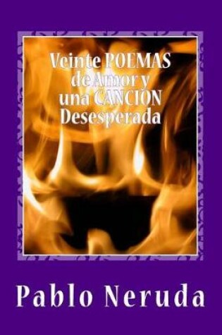 Cover of Veinte Poemas de Amor Y Una Cancion Desesperada