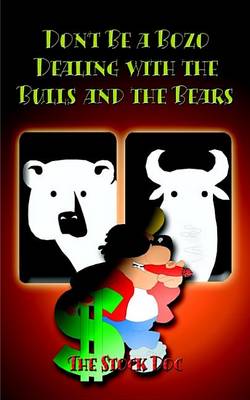 Book cover for Don't Be a Bozo Dealing with the Bulls and the Bears
