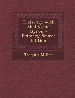 Book cover for Trelawny with Shelly and Byron