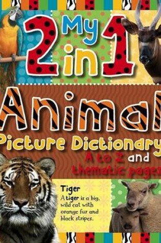 Cover of My 2 In 1 Animal Dictionary