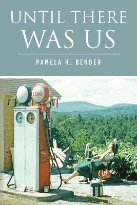 Book cover for Until There Was Us