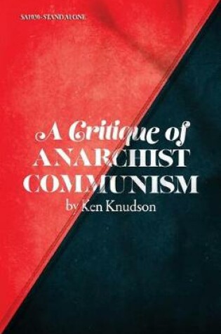 Cover of A Critique of Anarchist Communism