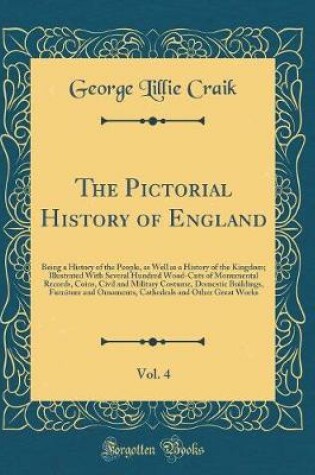 Cover of The Pictorial History of England, Vol. 4