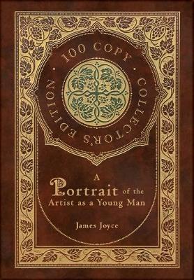 Book cover for A Portrait of the Artist as a Young Man (100 Copy Collector's Edition)