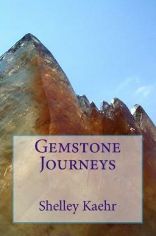 Cover of Gemstone Journeys