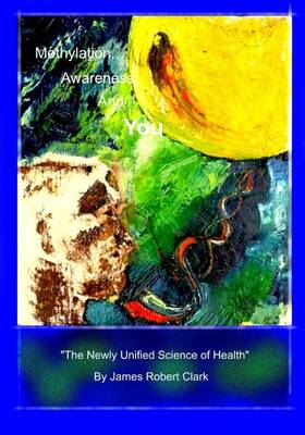 Book cover for Methylation, Awareness, and You