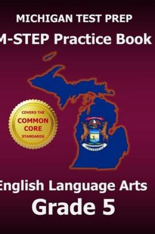 Cover of Michigan Test Prep M-Step Practice Book English Language Arts Grade 5