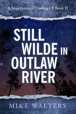 Cover of Still Wilde in Outlaw River
