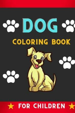 Cover of Dog coloring book for children