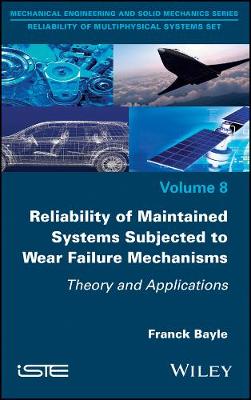 Book cover for Reliability of Maintained Systems Subjected to Wear Failure Mechanisms