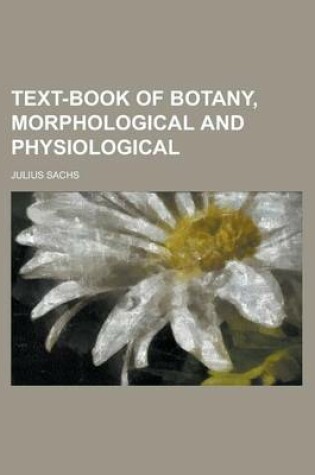 Cover of Text-Book of Botany, Morphological and Physiological