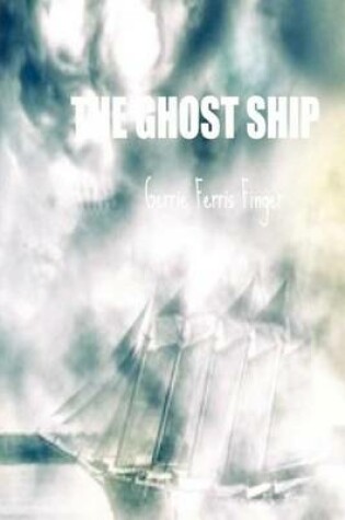 Cover of The Ghost Ship