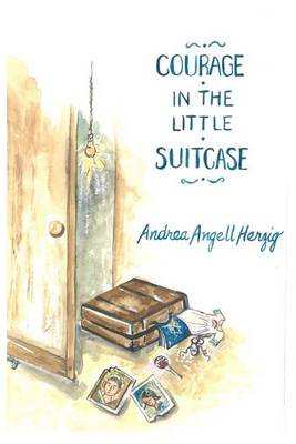 Cover of Courage in the Little Suitcase