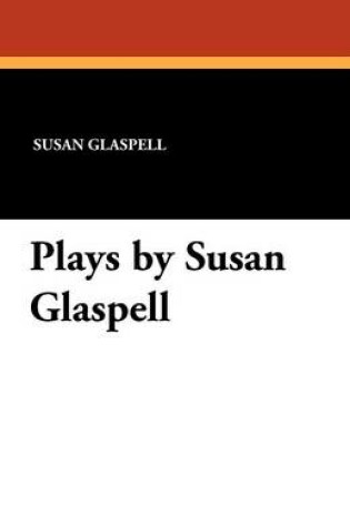 Cover of Plays by Susan Glaspell