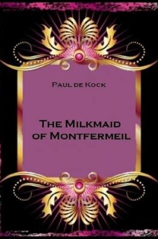 Cover of The Milkmaid of Montfermeil (Illustrated)