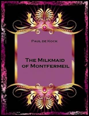 Book cover for The Milkmaid of Montfermeil (Illustrated)