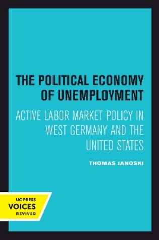 Cover of The Political Economy of Unemployment