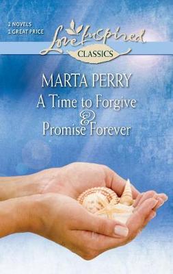 Book cover for A Time to Forgive and Promise Forever