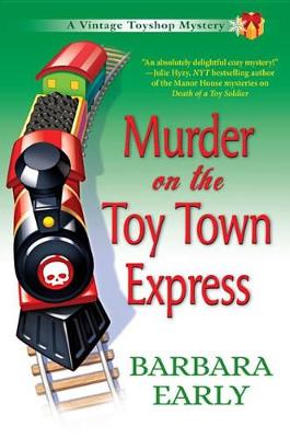 Book cover for Murder on the Toy Town Express