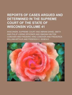 Book cover for Wisconsin Reports; Cases Determined in the Supreme Court of Wisconsin Volume 41