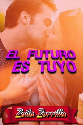 Book cover for El futuro es tuyo