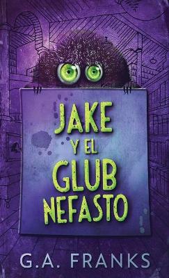 Book cover for Jake y El Glub Nefasto