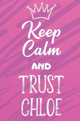 Book cover for Keep Calm and Trust Chloe