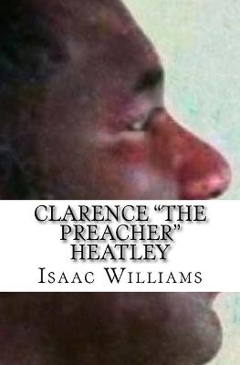 Book cover for Clarence "The Preacher" Heatley