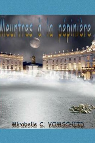 Cover of Meurtres à la Pépinière