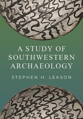 Book cover for A Study of Southwestern Archaeology