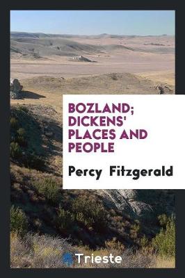 Book cover for Bozland; Dickens' Places and People