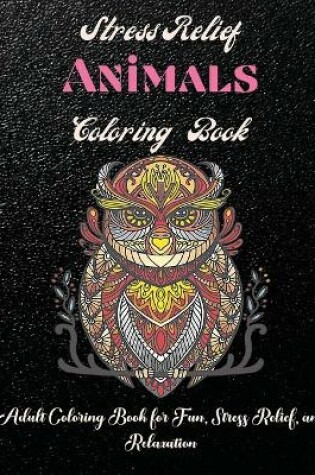 Cover of Amazing Animals Coloring Book For Adults