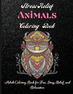 Book cover for Amazing Animals Coloring Book For Adults