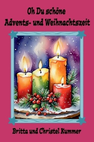 Cover of Oh Du schöne Advents- und Weihnachtszeit