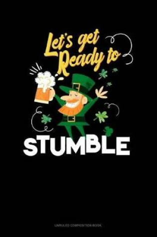 Cover of Let's Get Ready to Stumble