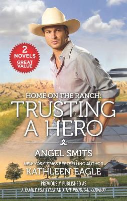 Book cover for Home on the Ranch: Trusting a Hero