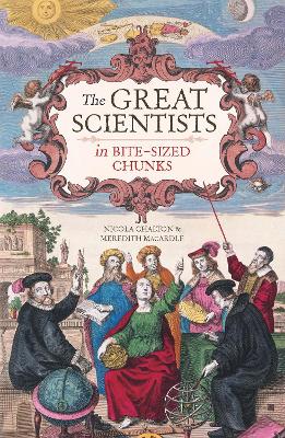 Book cover for The Great Scientists in Bite-sized Chunks