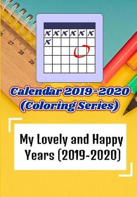 Book cover for My Lovely and Happy Years (2019-2020) (Coloring Series)